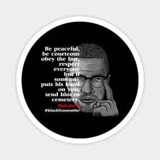 black lives matter malcolmx Magnet